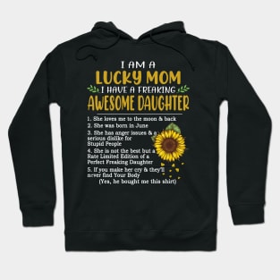 I Am A Lucky Mom I Have A Freaking Awesome Daughter Sunflower Hoodie